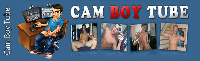 Cam Boy Tube
